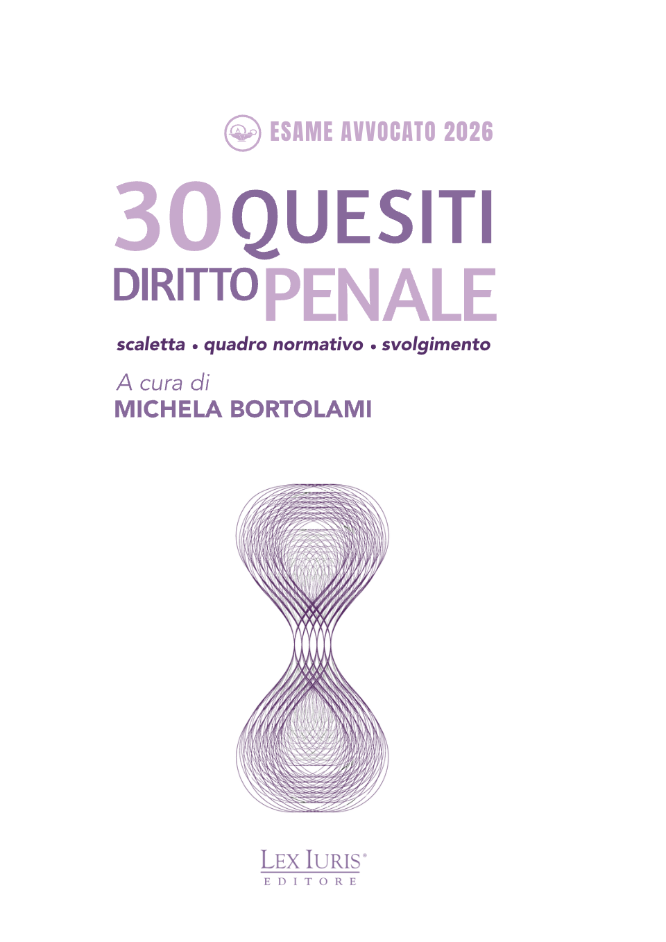Orale rafforzato - 30 quesiti di Diritto Penale - Ed. 2026